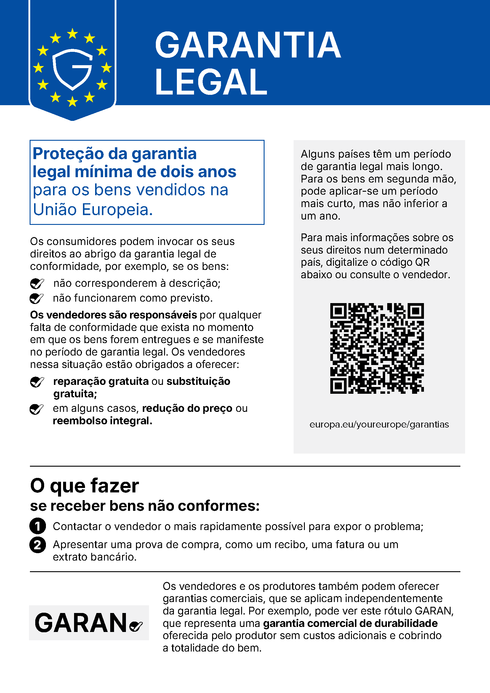 Your legal guarantee rights: Minimum two-year legal guarantee protection for goods sold in the European Union.